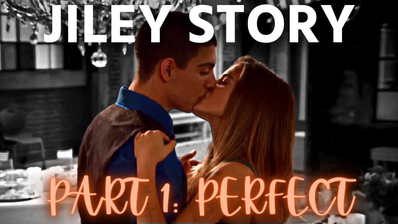 Jiley - Their Story | Part 1: Perfect