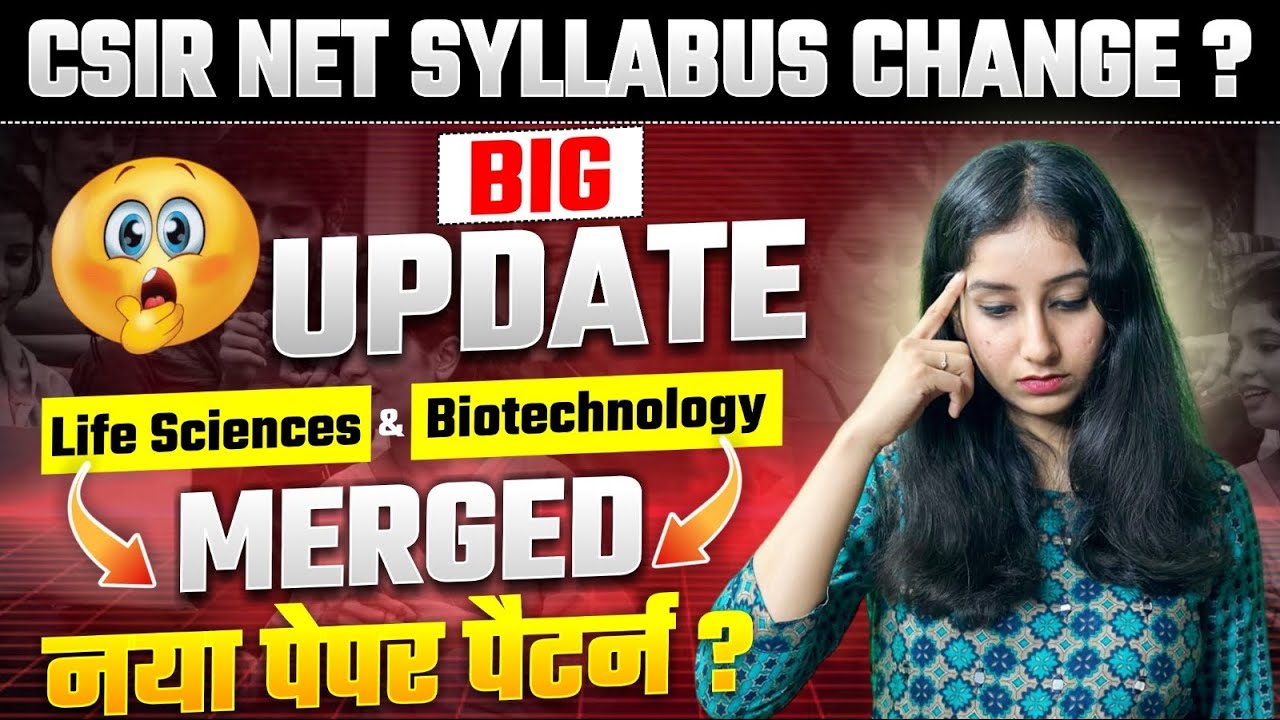 🔥 BIG SHOCKER! CSIR NET & DBT JRF COMBINED? | New Syllabus 2025 UPDATE &ndash; What You MUST Know!