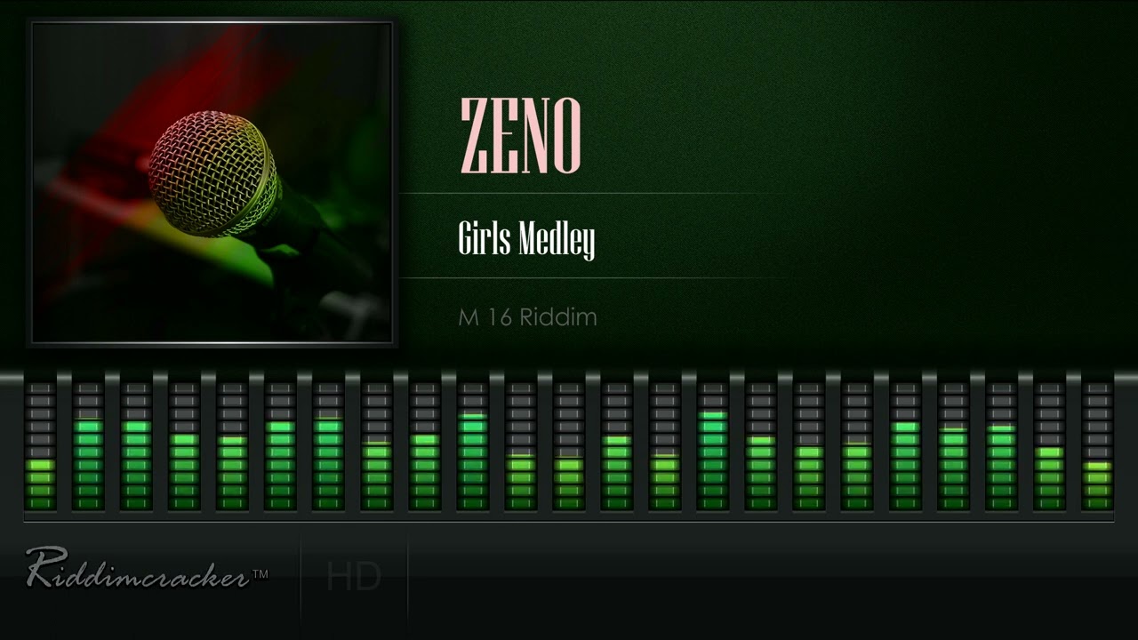 Zeno - Girls Medley (M16 Riddim) [HD]