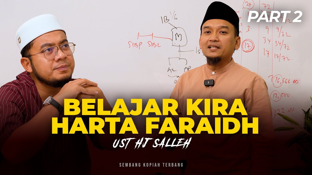 Kira harta Faraidh bersama Ust Hj Salleh Saha - part 2