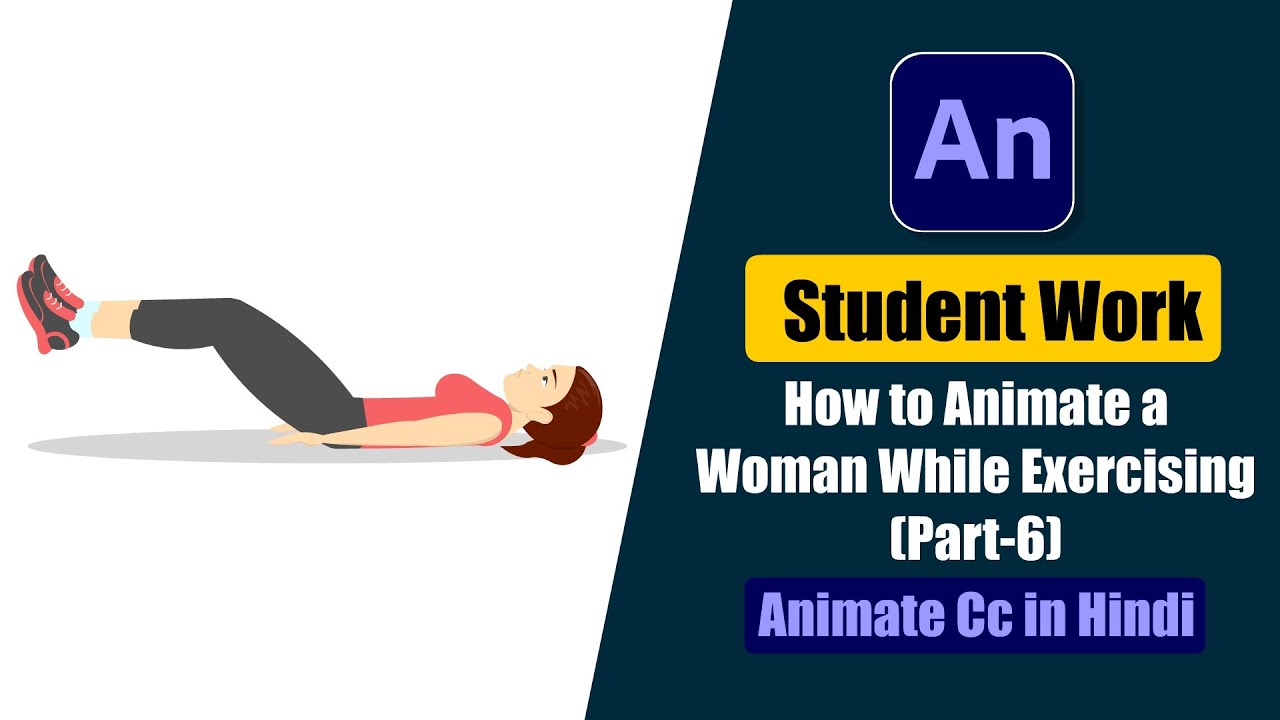 Student Work Animate cc Tutorial | Animate a Woman While Exercising in Animate Cc Hindi? (Part-6)