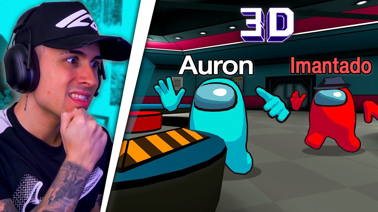 Nuevo AMONG US 3D! 🩸 Con CHAT DE VOZ (Muchos Insultos y Enfados)