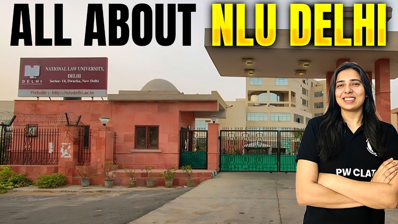 All About NLU DELHI | Campus, Admission Process, Seats, Cut Off, Fees & Placement