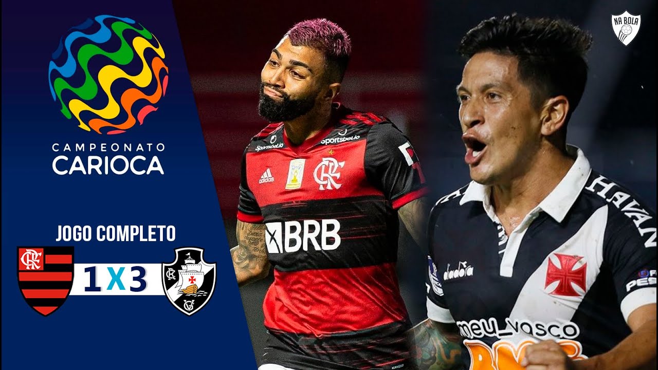 SHOW DO VASCO EM CIMA DO FLAMENGO 1 X 3 VASCO- JOGO COMPLETO COM IMAGEM - CARIOCÃO 2021