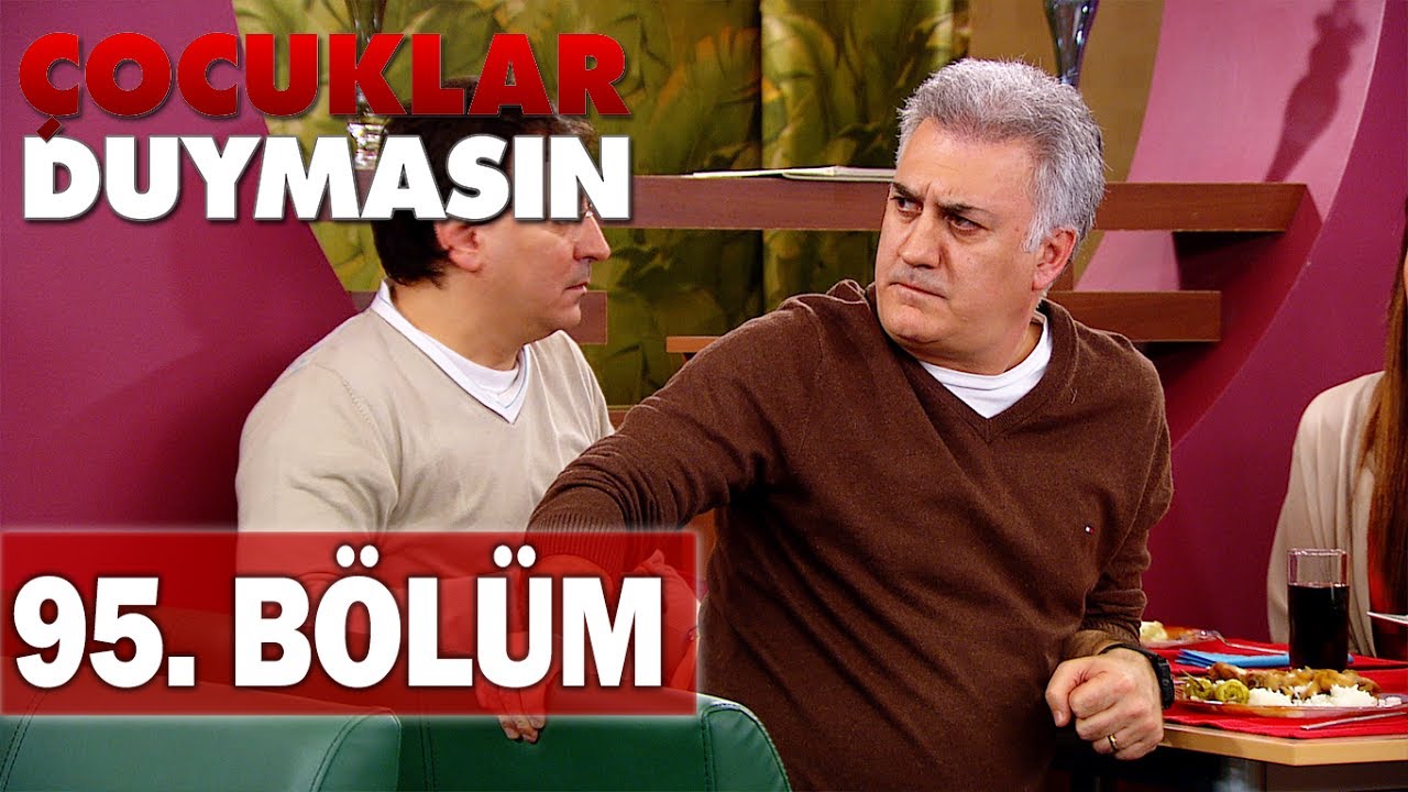 Çocuklar Duymasın 95. Bölüm