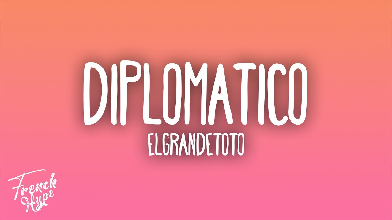 ElGrandeToto - DIPLOMATICO