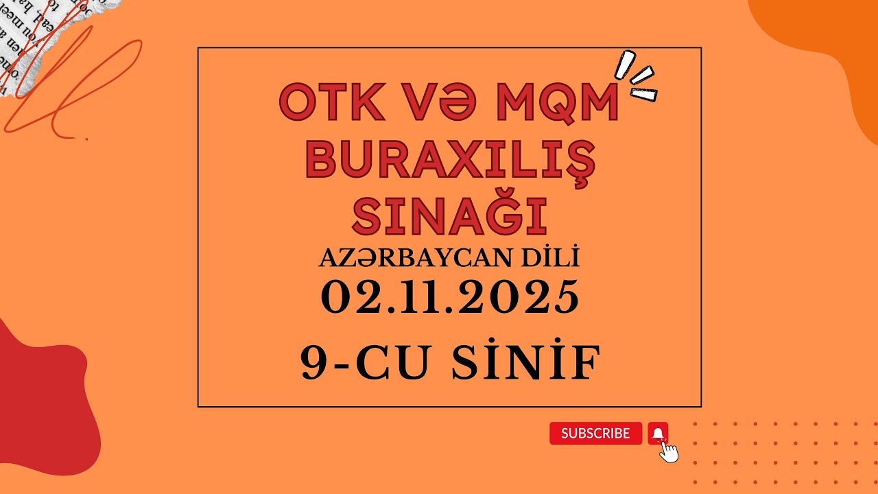 OTK BURAXILIŞ 9-CU SİNİF| AZƏRBAYCAN DİLİ | 02.11.2025 |