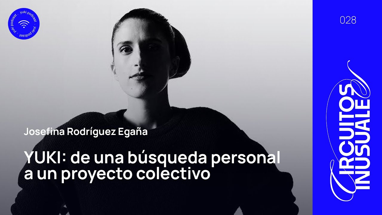 YUKI de una búsqueda personal a un proyecto colectivo | Josefina Rodríguez Egaña | YUKI 028
