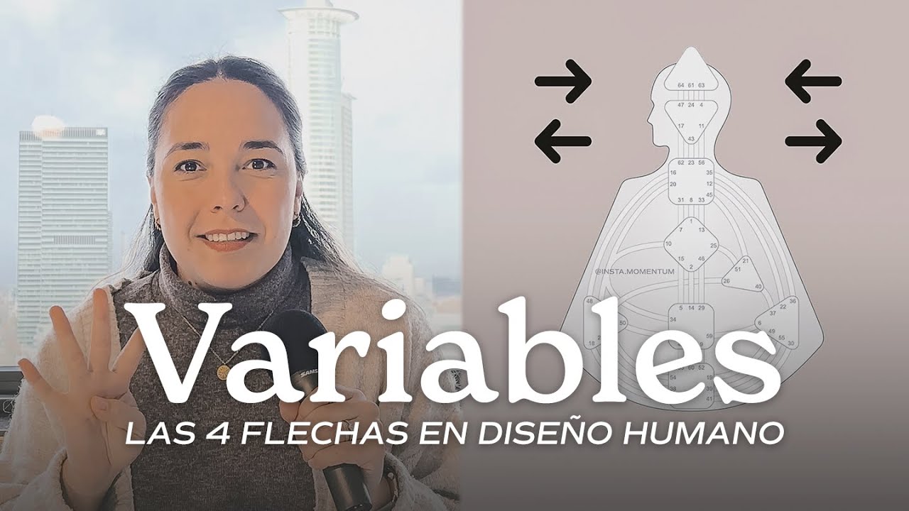 VARIABLES: Las 4 flechas en Diseño Humano