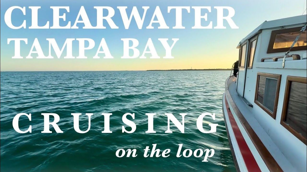 Episode 13 - Cruising on our tiny trawler from Anclote Key through the Tampa Bay/Clearwater area 
