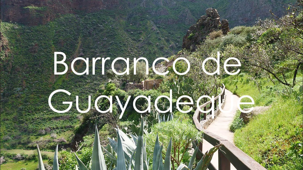 Barranco de Guayadeque, Gran Canaria - 4K UHD - Virtual Trip