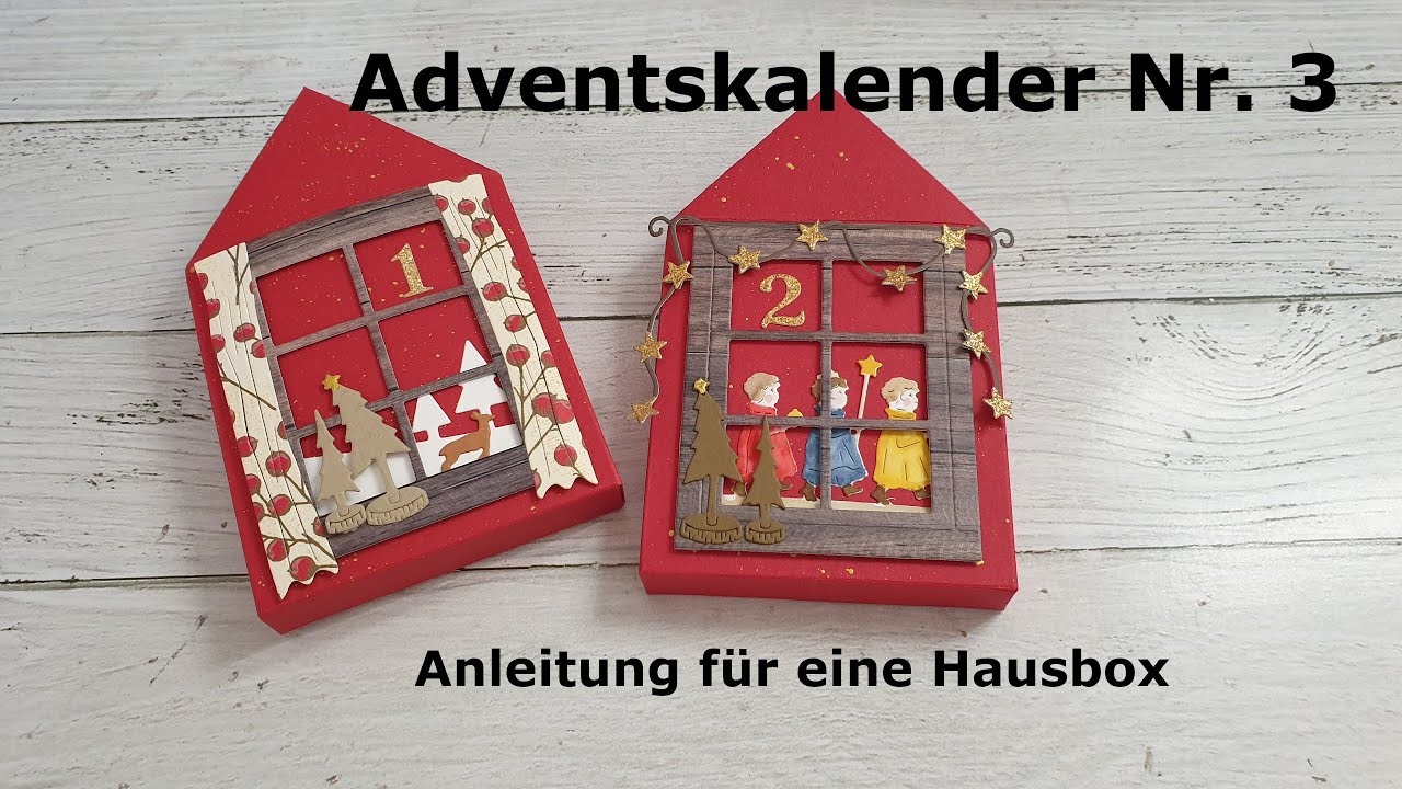 Tutorial / Anleitung für eine Hausbox / Mein Adventskalender Nr. 3