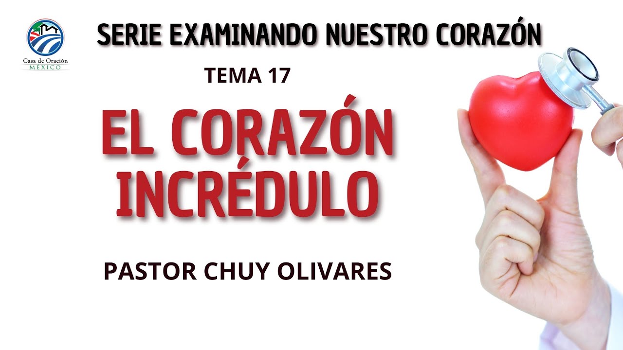 Chuy Olivares - El corazón incredulo