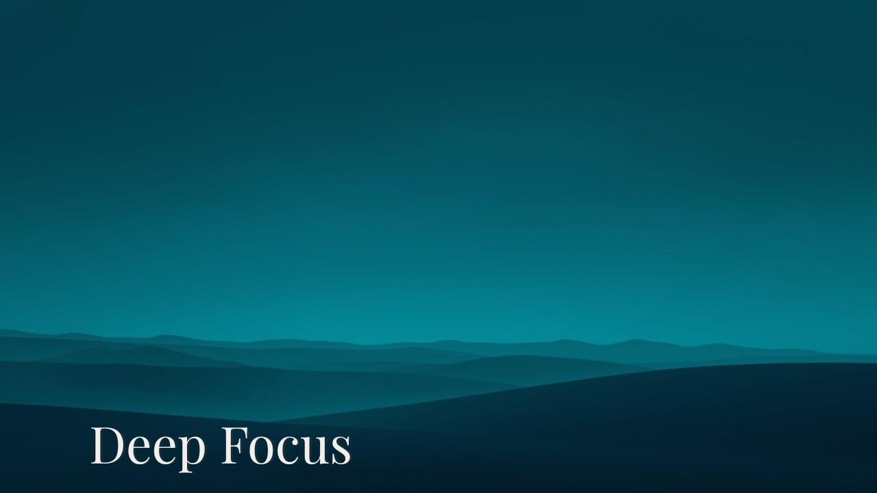 Instrumental Music for Deep Focus and Mental Clarity