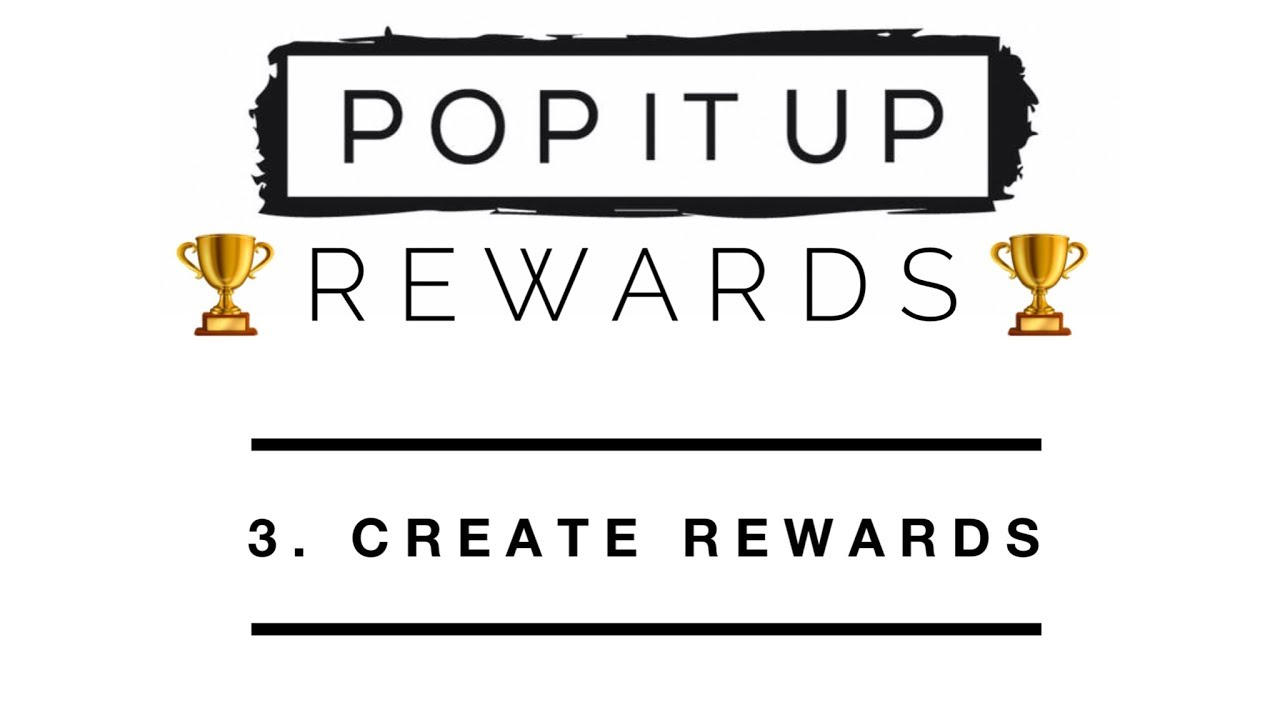 POP Rewards: Create a Rewards Program