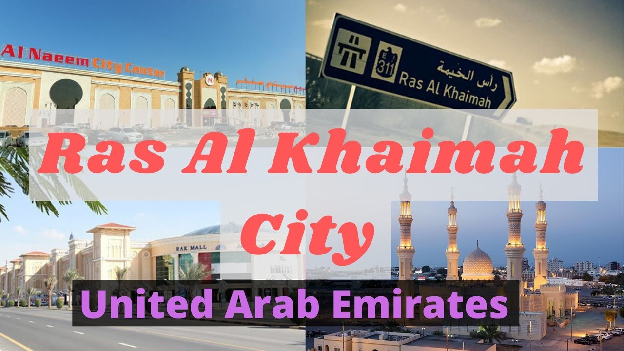 RAS AL KHAIMAH ( RAK ) Full city in 1 Video.  رَأْس ٱلْخَيْمَة / United Arab Emirates (UAE 1)