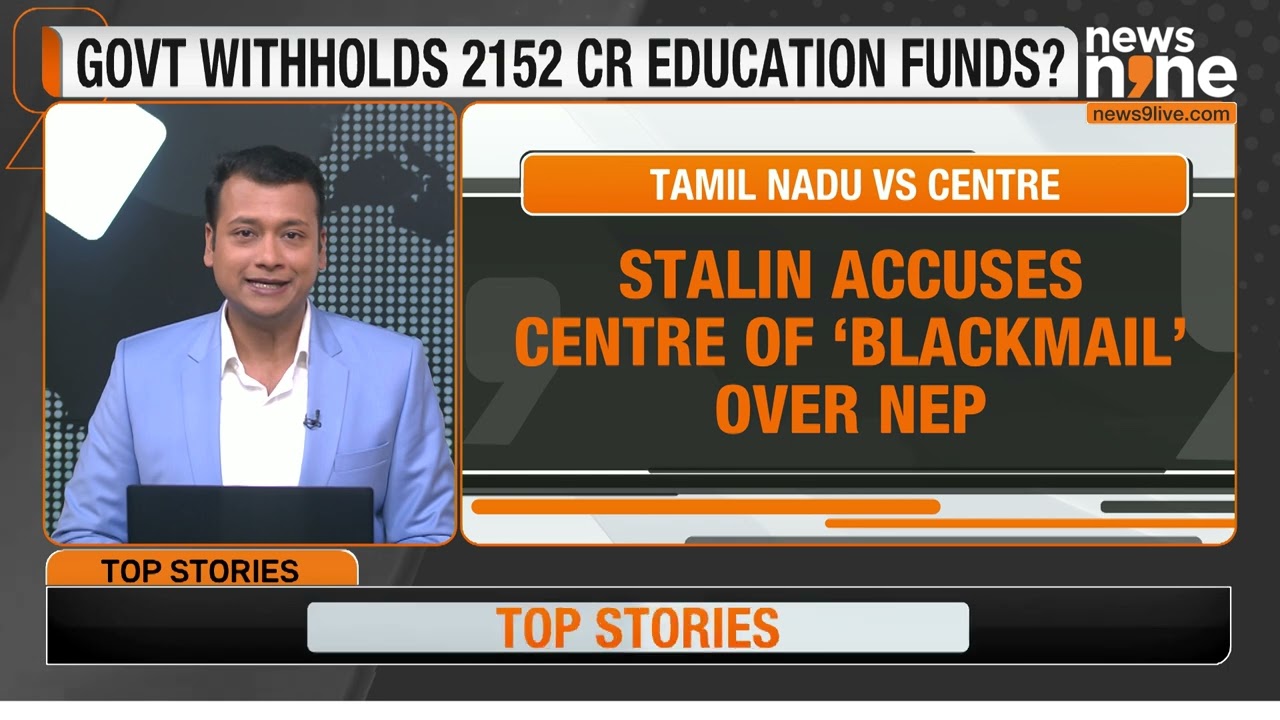 Tamil Nadu Hits Back Over Centre Withholding Education Funds Linked to NEP | News9