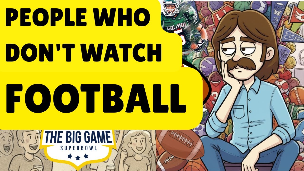 Psychology of People Who Don't Watch Football