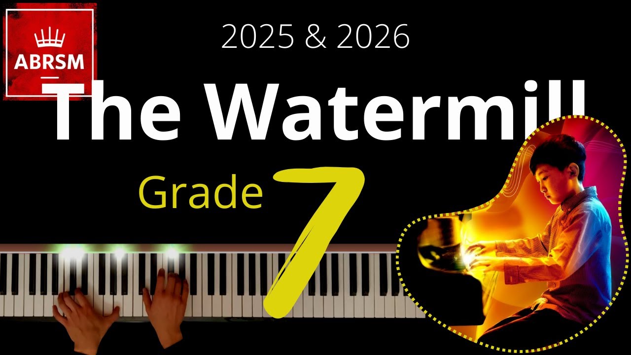 ABRSM Grade 7 Piano 2025 - The Watermill - Kahn