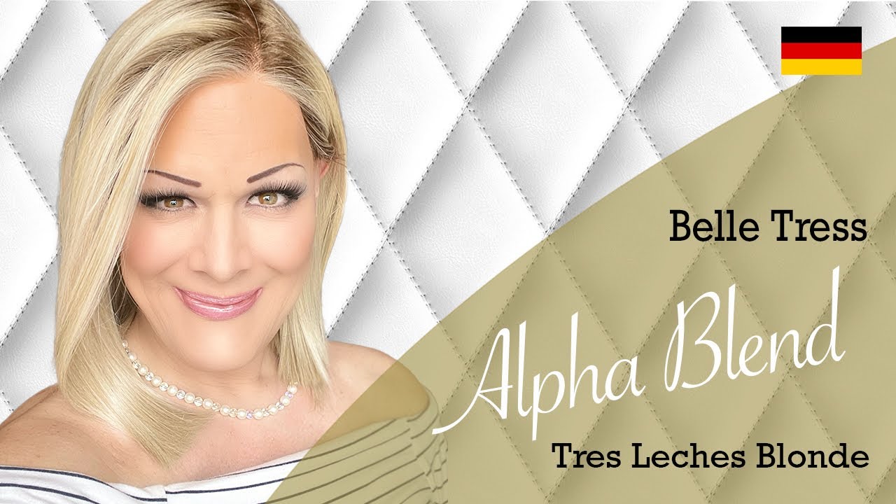 Belle Tress Alpha Blend Per&uuml;cke in Tres Leches Blonde (Review deutsch)