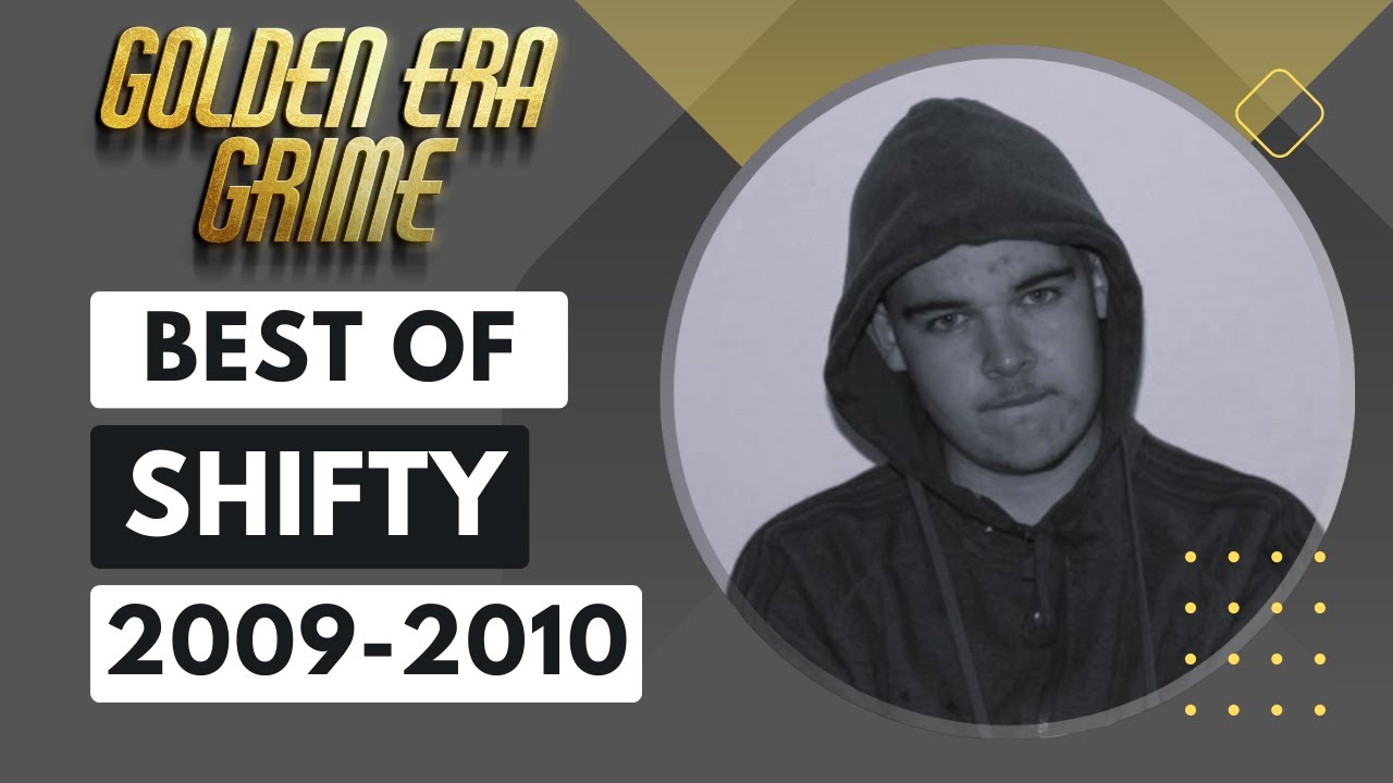 The Best Of Shifty: Grime/Radio Sets [2009-2010]