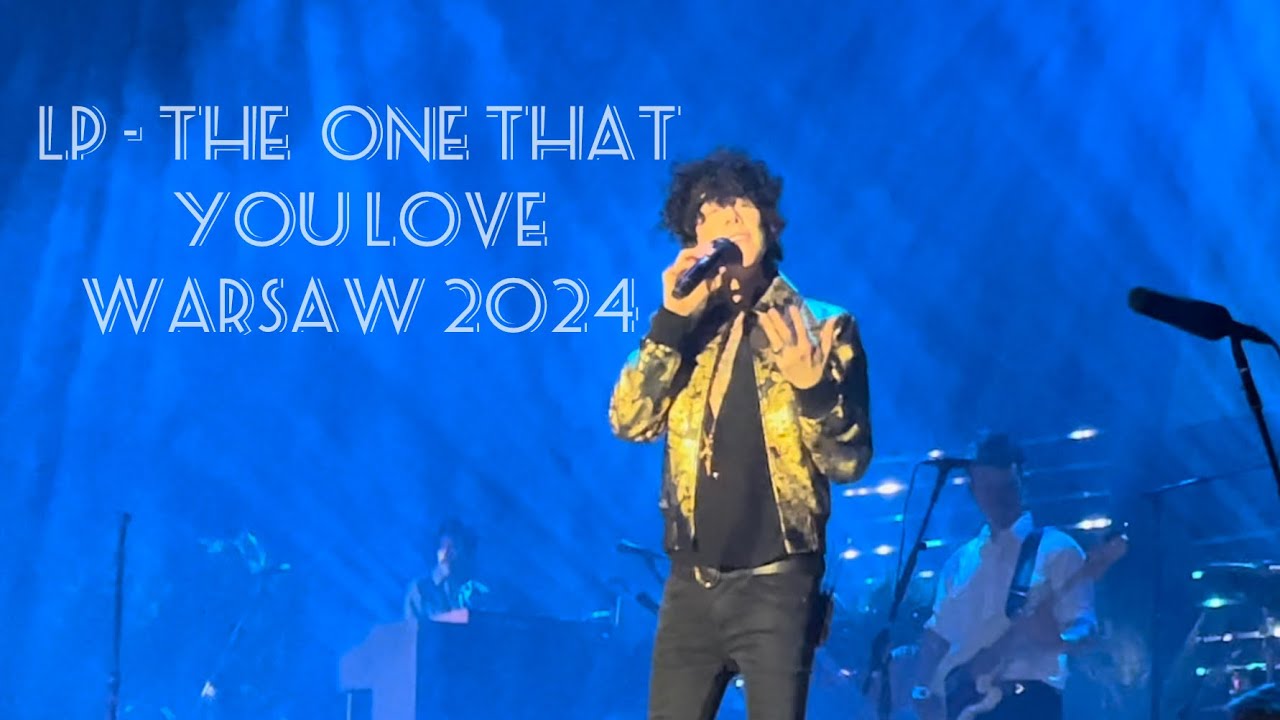 LP - The One That You Love | Warszawa 2024