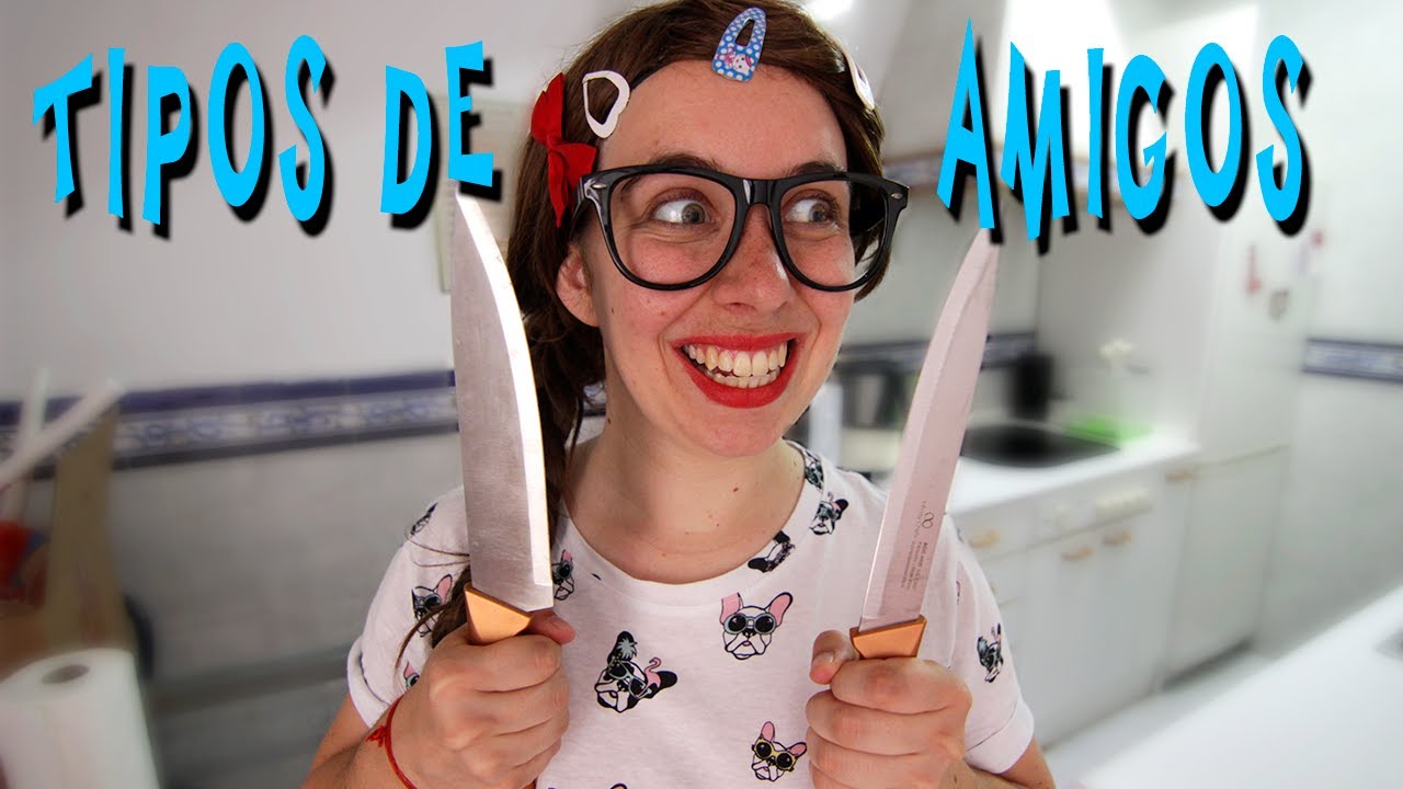 TIPOS DE AMIGOS | ADELITA POWER