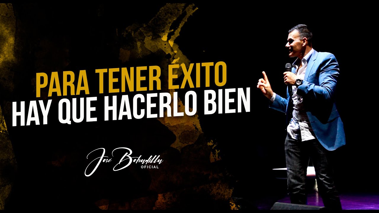 🔴 HAZLO BIEN - JOSÉ BOBADILLA