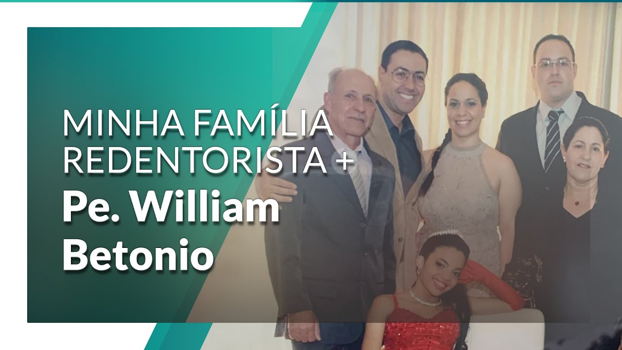 Minha Fam&iacute;lia Redentorista | Pe. William Betonio