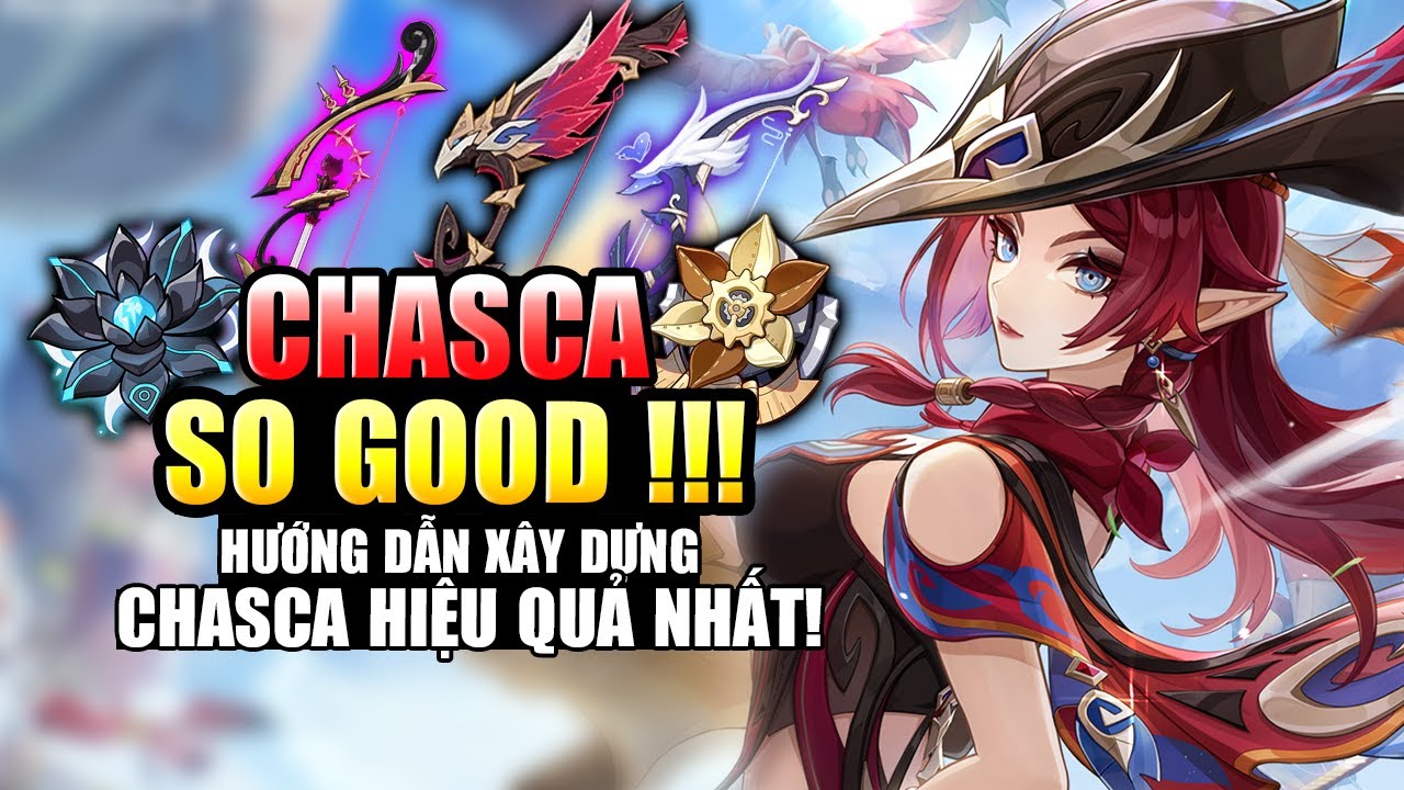 CHASCA THẬT PHONG CÁCH !!! | HƯỚNG DẪN BUILD  CHI TIẾT NHẤT ARTIFACTS - TEAMS & MORE【GENSHIN IMPACT】