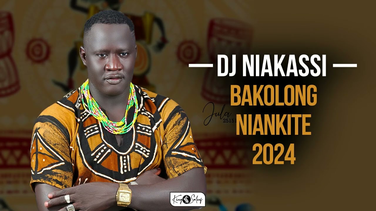 DJ NIAKASSI - BAKOLONG NIANKITE 2024 (official audio)