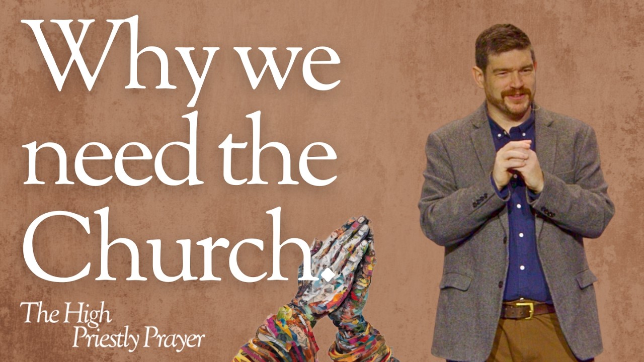 Why we need the Church