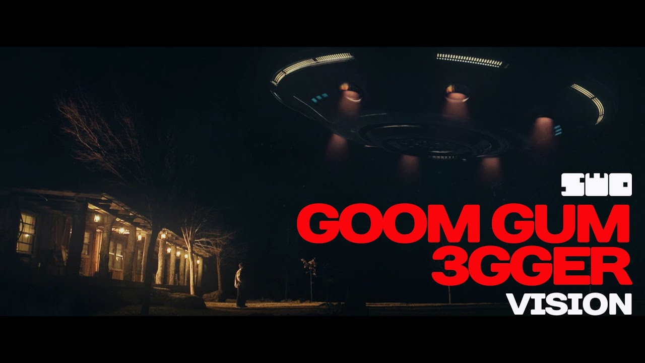 Goom Gum, 3gger - Vision | U.F.Oh Yeah | rework: PROfan🙂