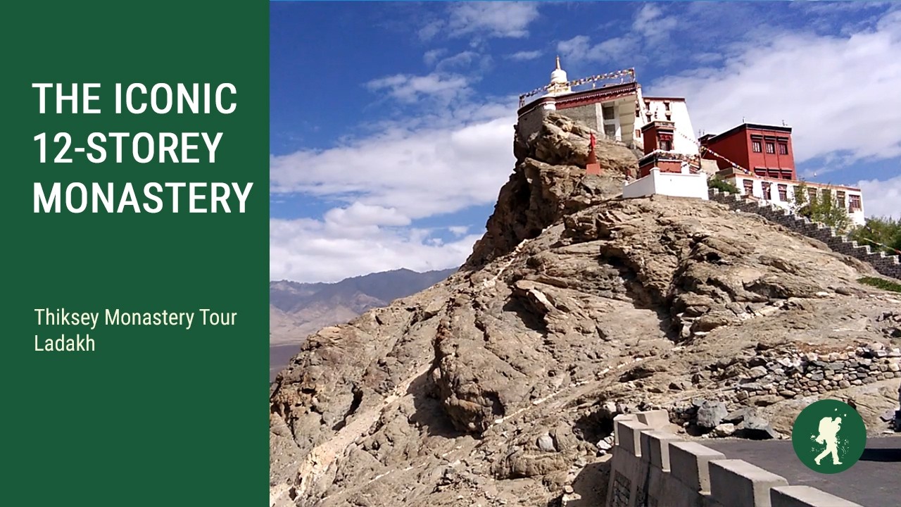 The Iconic 12-Storey Monastery of Ladakh | Thiksey Monastery Tour