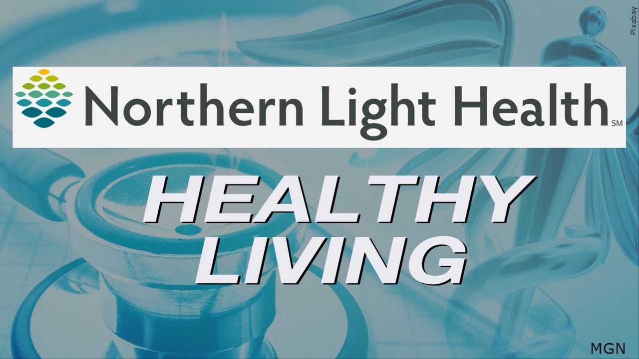 Healthy Living with Northern Light Health: Nutrition