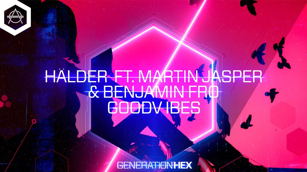 H&auml;lder - Good Vibes ft. Martin Jasper & Benjamin Fro (Official Audio)