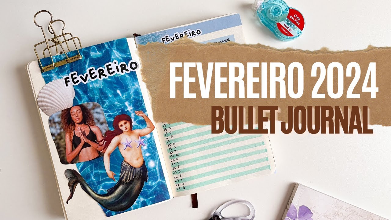 Bullet Journal Fevereiro 2024: Falhamos na Escolha do Tema desse Mês?