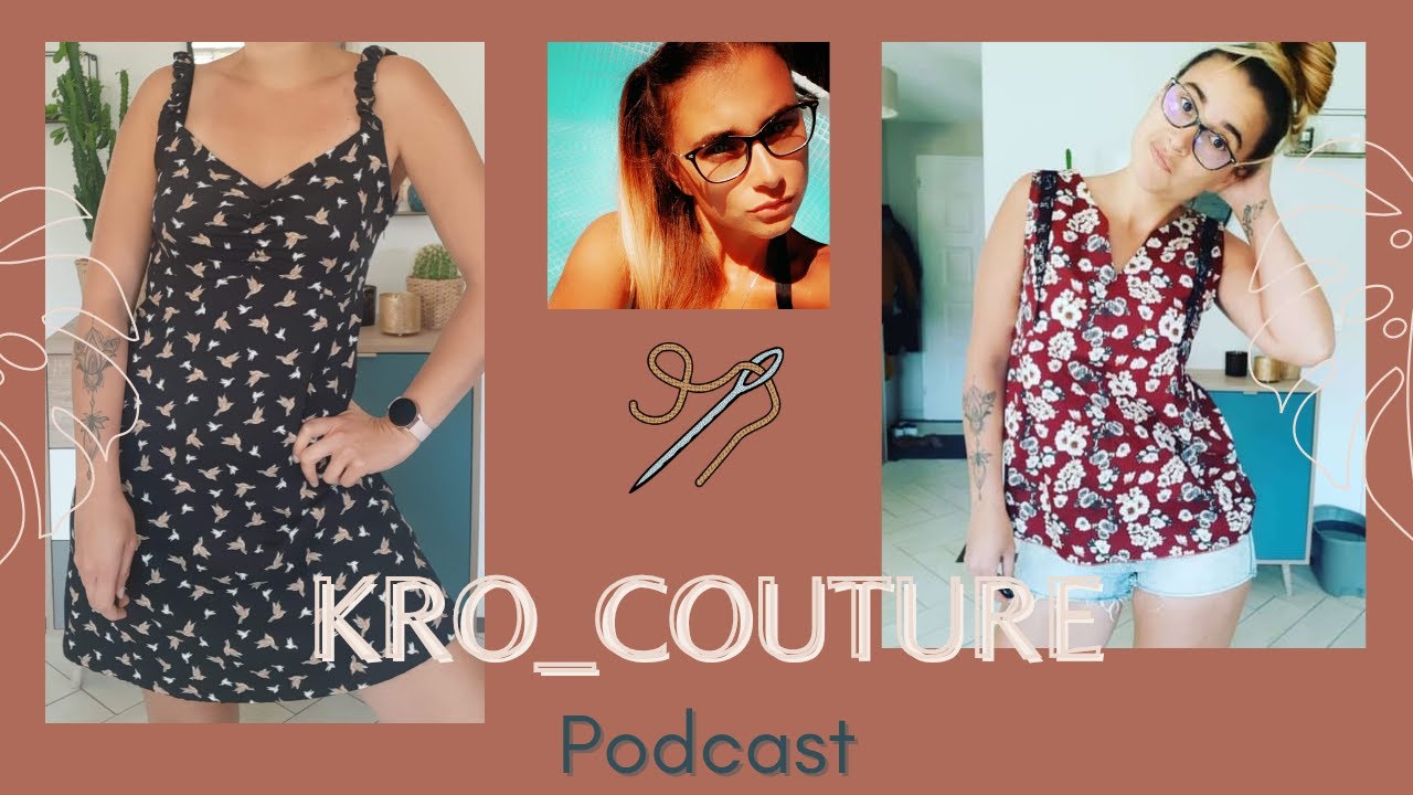 podcast n°#8 : blouse fanny, robe alina et clarisse, top segur
