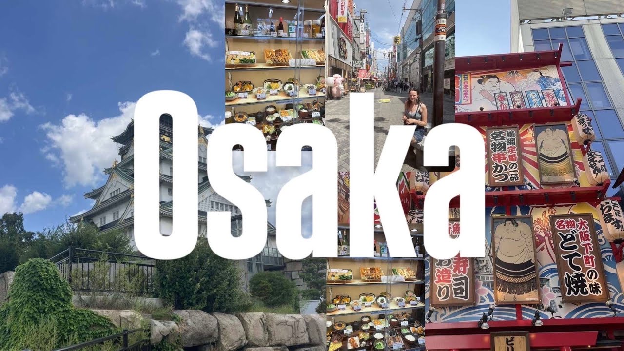 48 Hours exploring OSAKA 🇯🇵