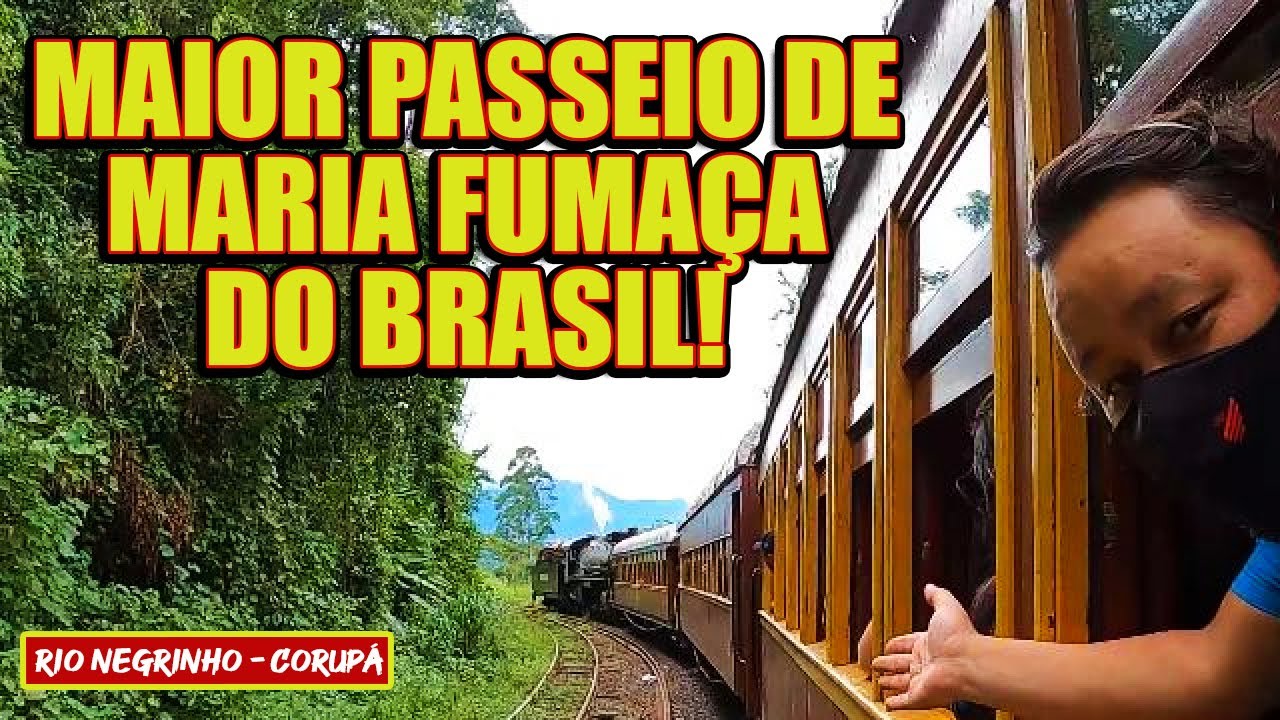 MARIA FUMAÇA DE RIO NEGRINHO A CORUPÁ - TREM DA SERRA DO MAR - SC #Vlog