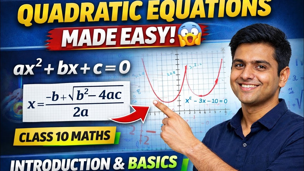 Quadratic Equations Made Easy 😱 | Introduction & Basics | Class 10 Maths