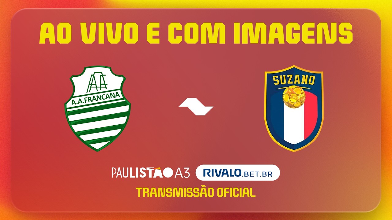 AO VIVO E COM IMAGENS: FRANCANA X SUZANO | RODADA 5 | PAULISTÃO A3 RIVALO 2026
