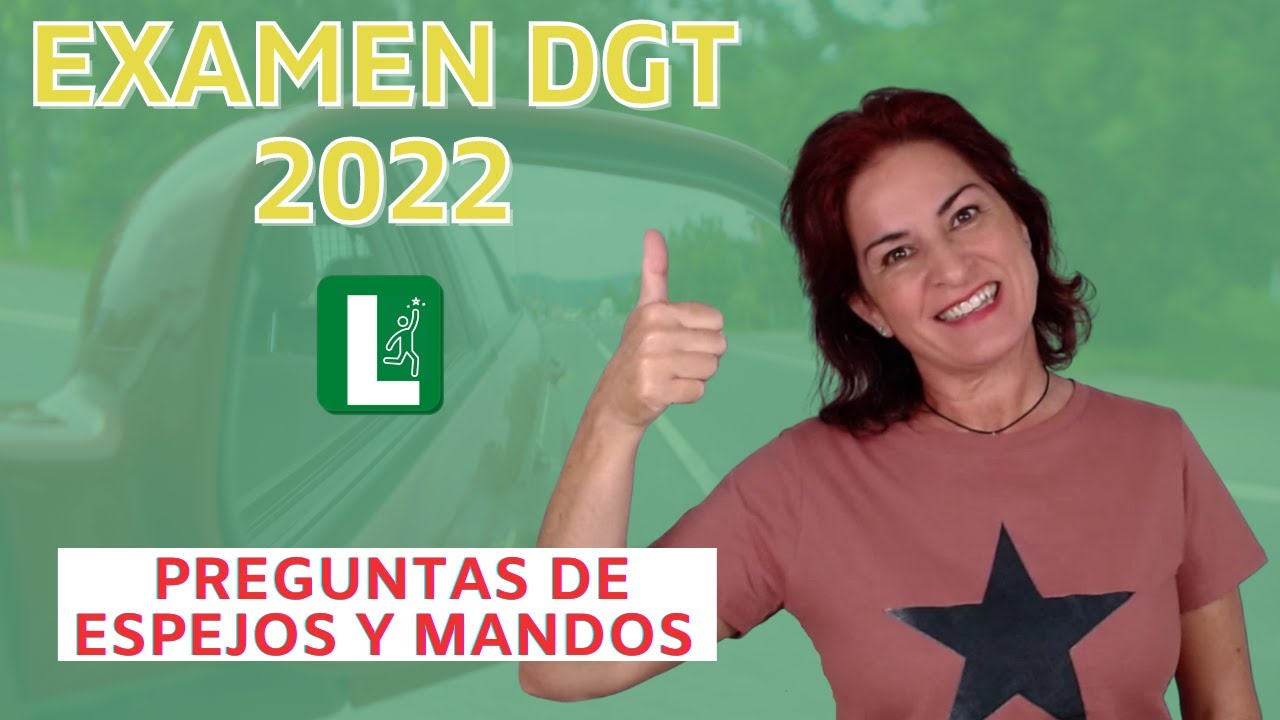 🔥 10 Preguntas de Examen DGT sobre 🚗 ESPEJOS RETROVISORES Y MANDOS [2022]