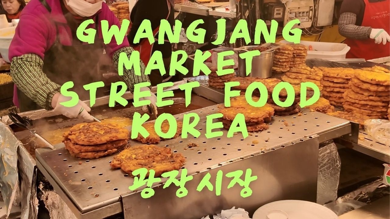 광장시장 | Gwangjang Market Street Food Korea