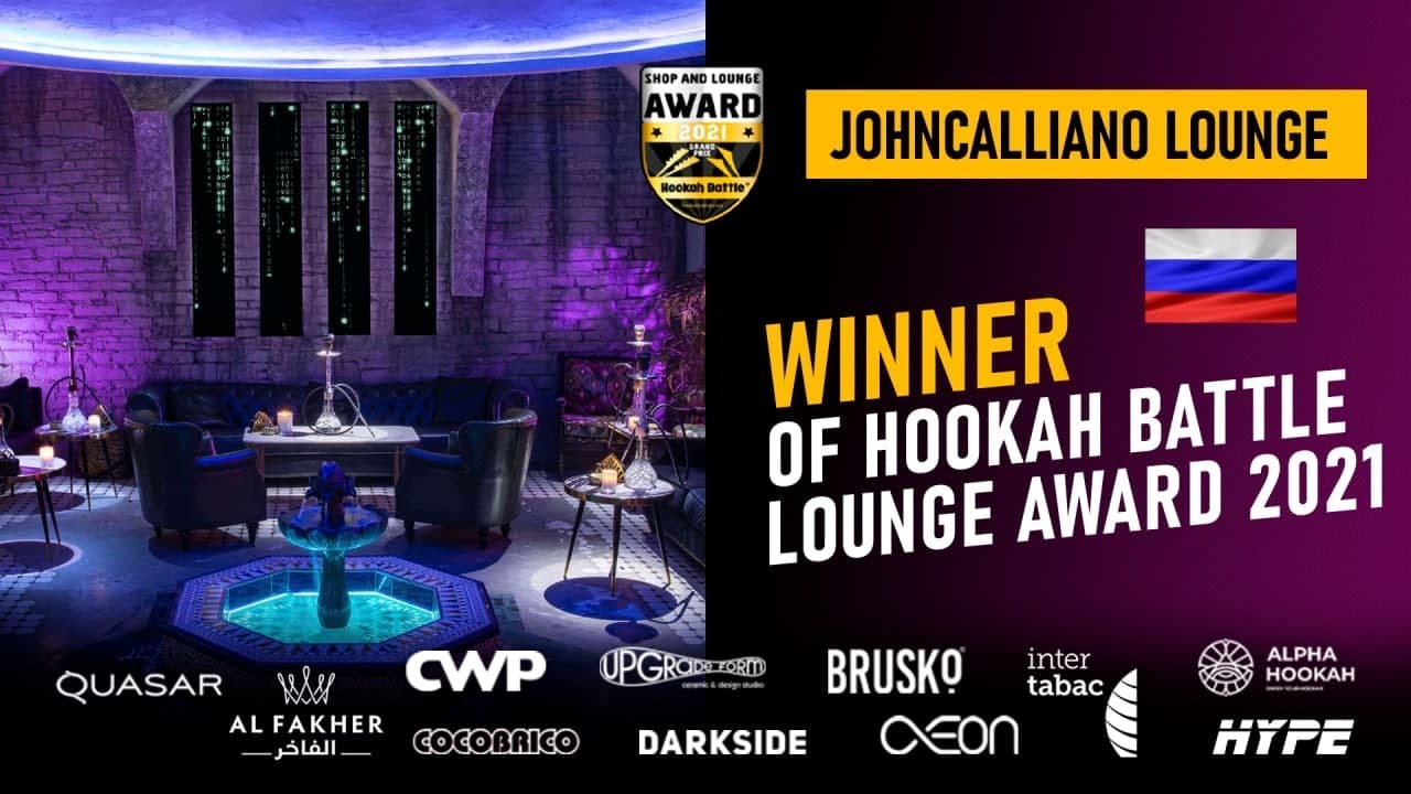 Johncalliano Lounge, Russia - Winner of Hookah Battle Lounge Award 2021