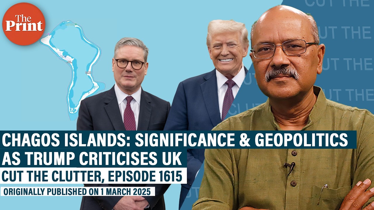 As Trump attacks UK over Chagos deal, understanding why Diego Garcia in Indian Ocean matters to US