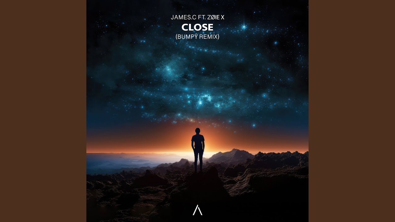 Close feat. Zøie X (Bumpÿ Remix）)