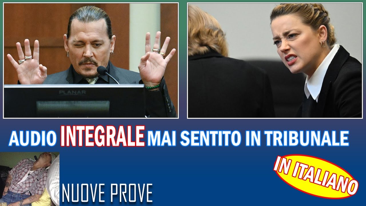 Johnny Depp e Amber Heard - Traduzione del processo in Italiano - Seconda Parte