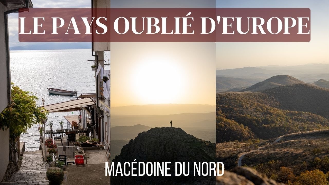 Le pays oublié d'Europe | Macédoine du Nord