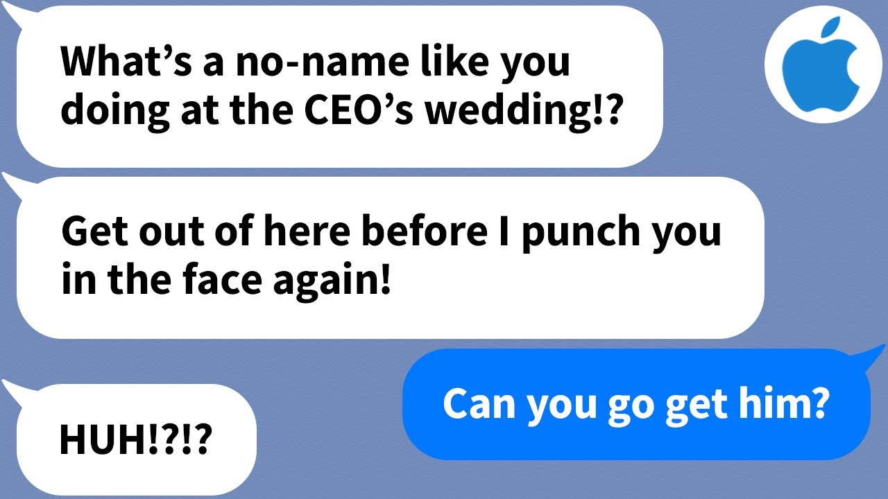 【Apple】At the CEO's Wedding: "Get Out, trash!" I Say, "Call Him..." He finds out who I am... LOL